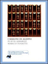 I baroni di Aleppo - Librerie.coop