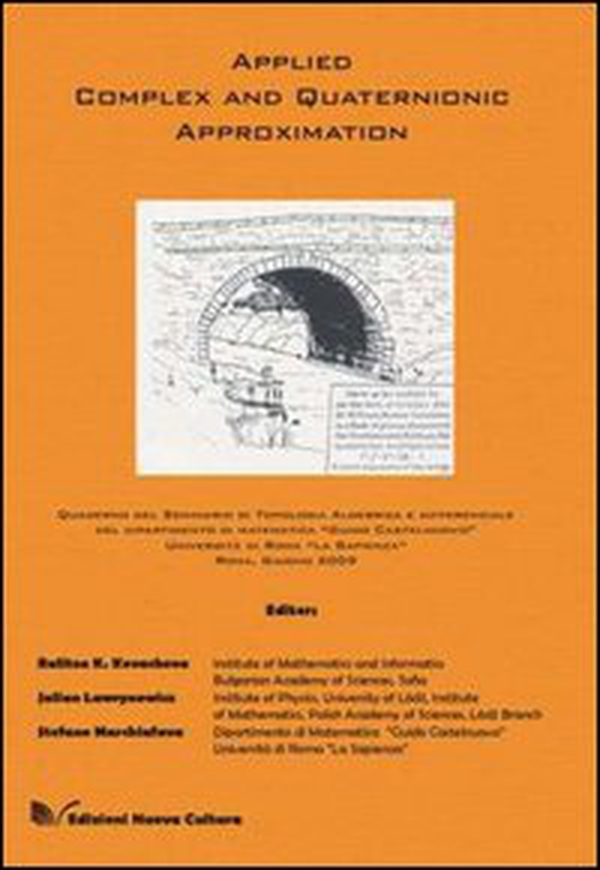 Applied complex and quaternionic approximation - Librerie.coop Applied complex and quaternionic approximation - Librerie.coop