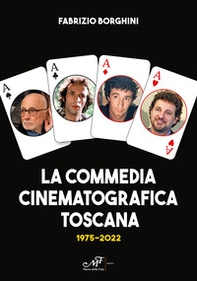 La commedia cinematografica toscana 1975-2022 - Librerie.coop