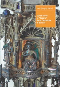 Guida breve al «tesoro» della Cattedrale di Rimini - Librerie.coop