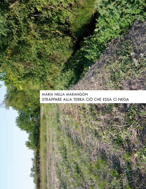 Strappare alla terra ciò che essa ci nega - Librerie.coop Strappare alla terra ciò che essa ci nega - Librerie.coop