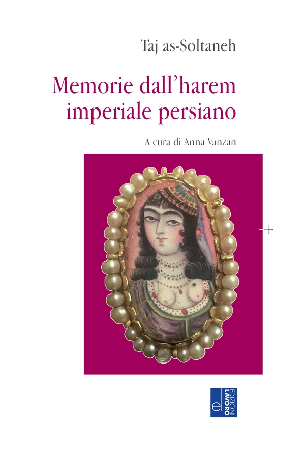 Memorie dall'harem imperiale persiano - Librerie.coop Memorie dall'harem imperiale persiano - Librerie.coop