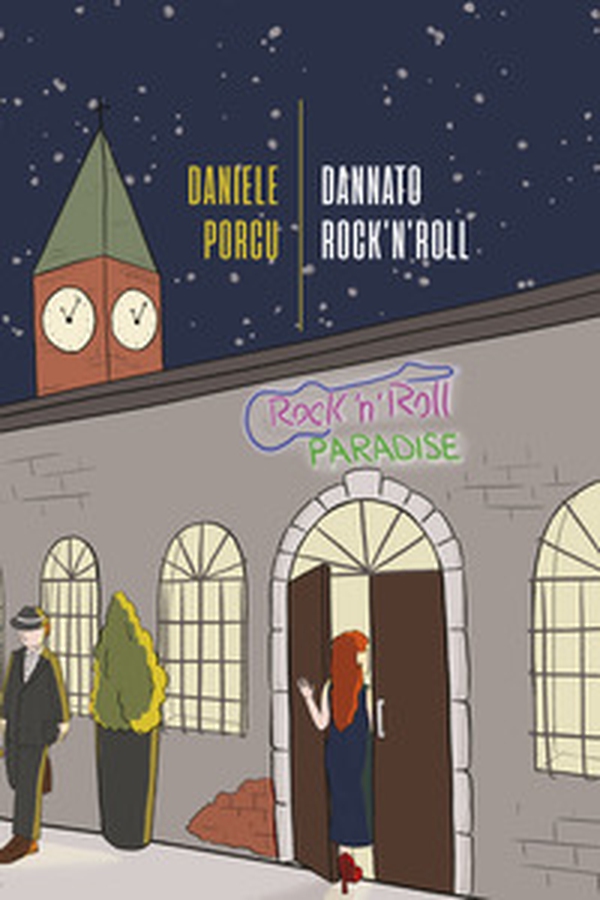 Dannato rock'n'roll - Librerie.coop Dannato rock'n'roll - Librerie.coop