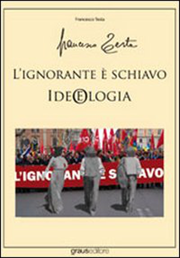 L'ignorante è schiavo - Librerie.coop L'ignorante è schiavo - Librerie.coop