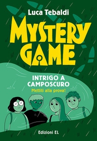 Mystery Game. Intrigo a Camposcuro - Librerie.coop