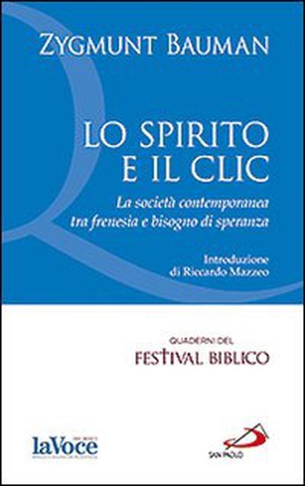 Lo spirito e il clic. La società contemporanea tra frenesia e bisogno di speranza - Librerie.coop Lo spirito e il clic. La società contemporanea tra frenesia e bisogno di speranza - Librerie.coop