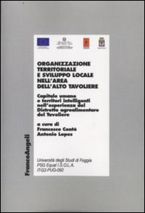 Organizzazione territoriale e sviluppo locale nell'area dell'alto Tavoliere - Librerie.coop Organizzazione territoriale e sviluppo locale nell'area dell'alto Tavoliere - Librerie.coop