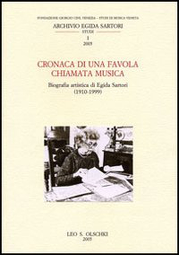 Cronaca di una favola chiamata musica. Biografia artistica di Egida Sartori (1910-1999) - Librerie.coop Cronaca di una favola chiamata musica. Biografia artistica di Egida Sartori (1910-1999) - Librerie.coop