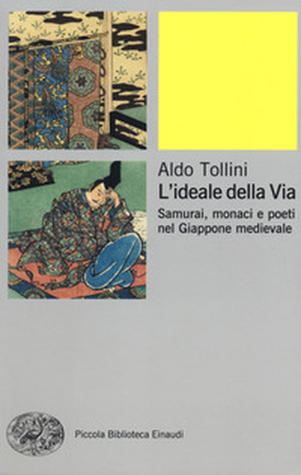 L'ideale della via. Samurai, monaci e poeti nel Giappone medievale - Librerie.coop L'ideale della via. Samurai, monaci e poeti nel Giappone medievale - Librerie.coop