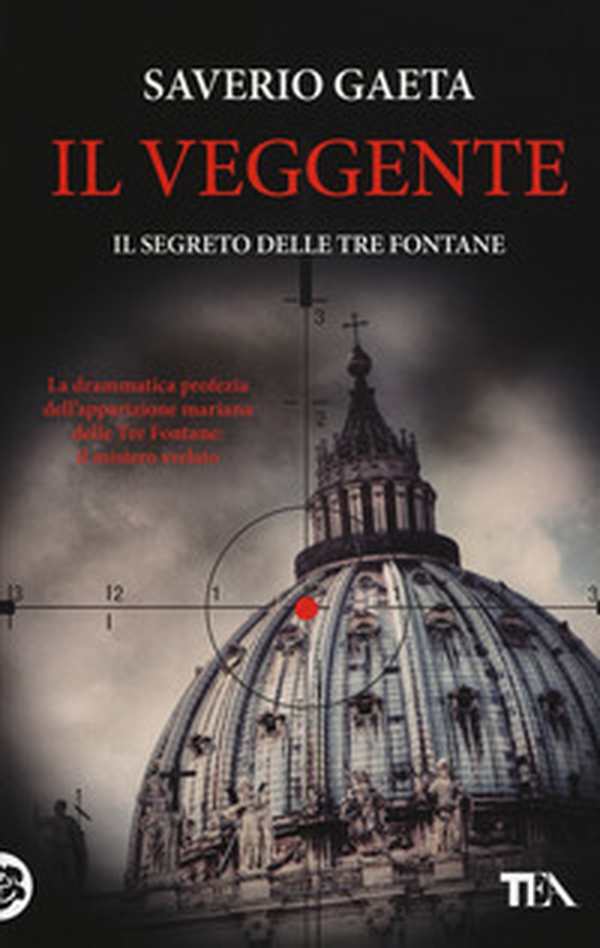 Il veggente. Il segreto delle Tre Fontane - Librerie.coop Il veggente. Il segreto delle Tre Fontane - Librerie.coop