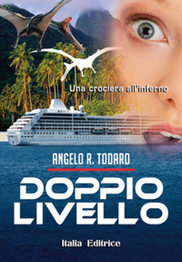 Doppio lievllo. Una crociera all'inferno - Librerie.coop Doppio lievllo. Una crociera all'inferno - Librerie.coop