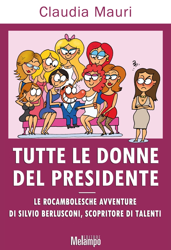 Tutte le donne del presidente - Librerie.coop Tutte le donne del presidente - Librerie.coop