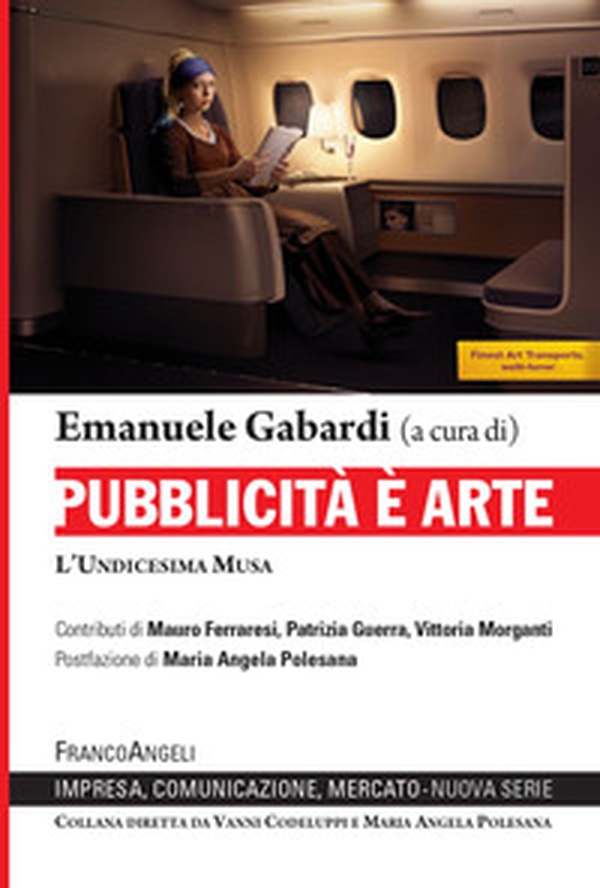 Pubblicità è arte. L'undicesima Musa - Librerie.coop Pubblicità è arte. L'undicesima Musa - Librerie.coop
