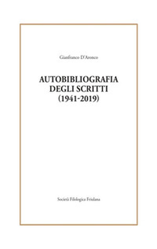 Autobibliografia degli scritti (1941-2019) - Librerie.coop Autobibliografia degli scritti (1941-2019) - Librerie.coop