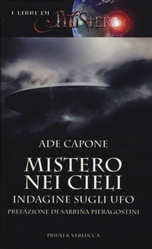 Mistero nei cieli. Indagine sugli UFO - Librerie.coop Mistero nei cieli. Indagine sugli UFO - Librerie.coop