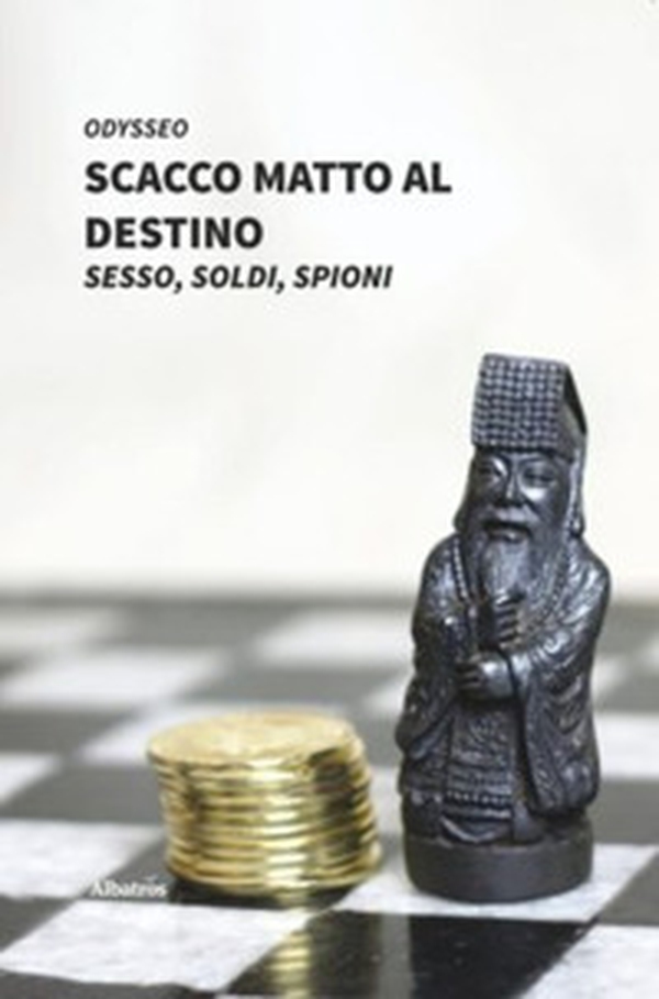 Scacco matto al destino - Librerie.coop Scacco matto al destino - Librerie.coop