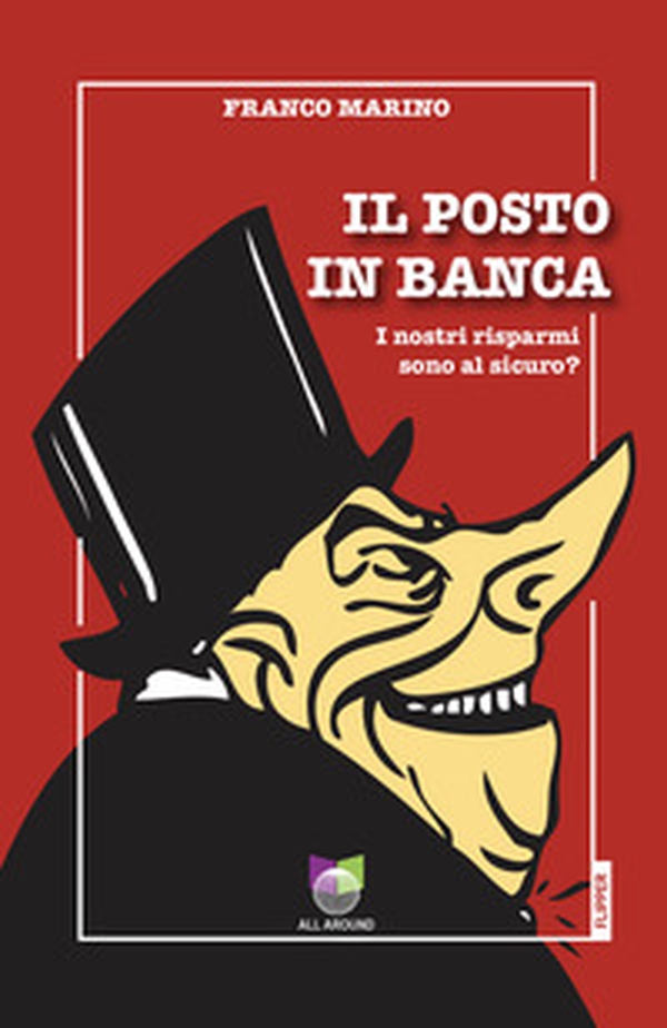 Il posto in banca. I nostri risparmi sono al sicuro? - Librerie.coop Il posto in banca. I nostri risparmi sono al sicuro? - Librerie.coop