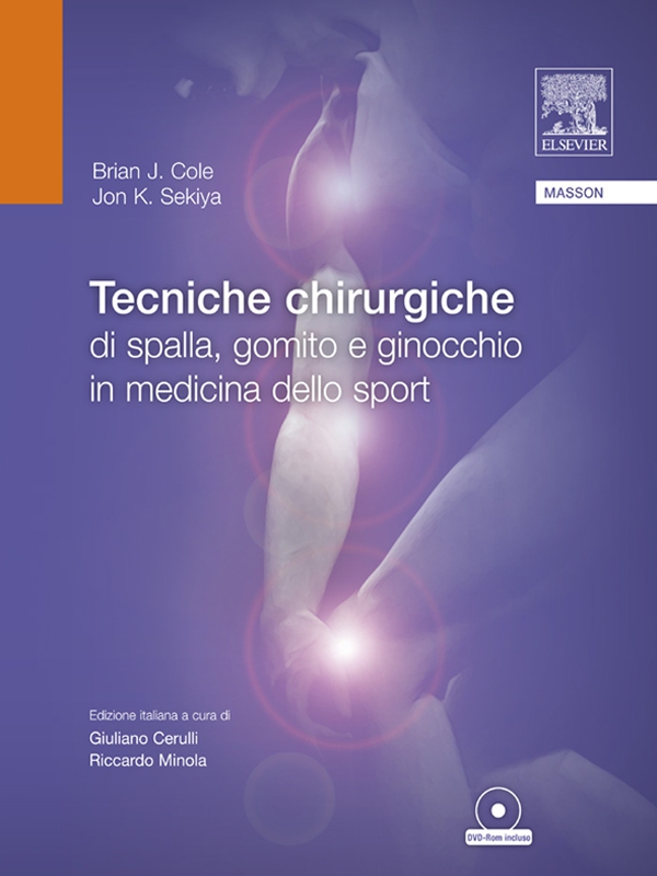 Tecniche chirurgiche di spalla, gomito e ginocchio in medicina dello sport - Librerie.coop Tecniche chirurgiche di spalla, gomito e ginocchio in medicina dello sport - Librerie.coop
