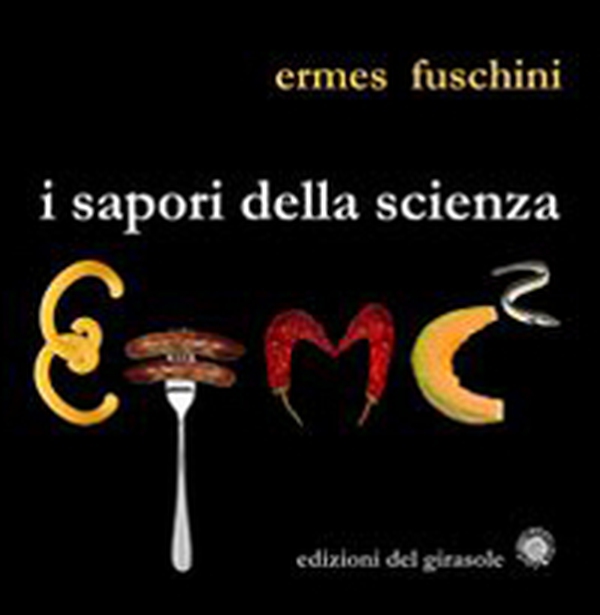 I sapori della scienza - Librerie.coop I sapori della scienza - Librerie.coop