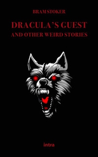 Dracula's guest and other weird stories - Librerie.coop