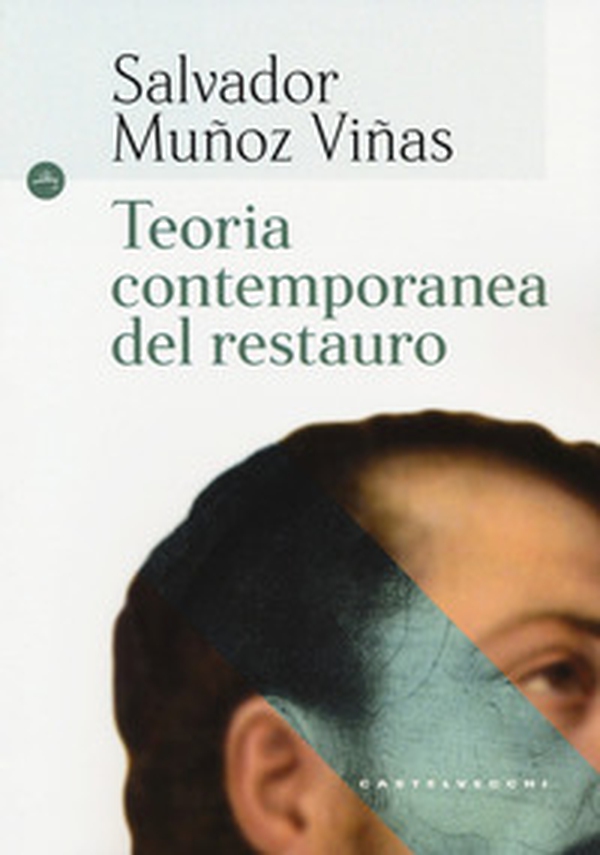Teoria contemporanea del restauro - Librerie.coop Teoria contemporanea del restauro - Librerie.coop
