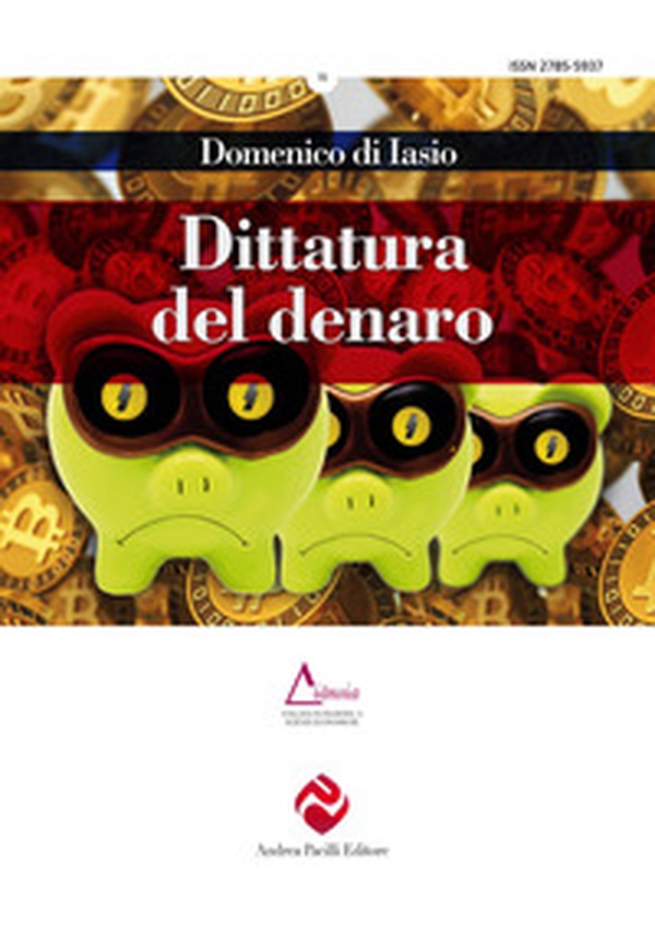 Dittatura del denaro - Librerie.coop Dittatura del denaro - Librerie.coop