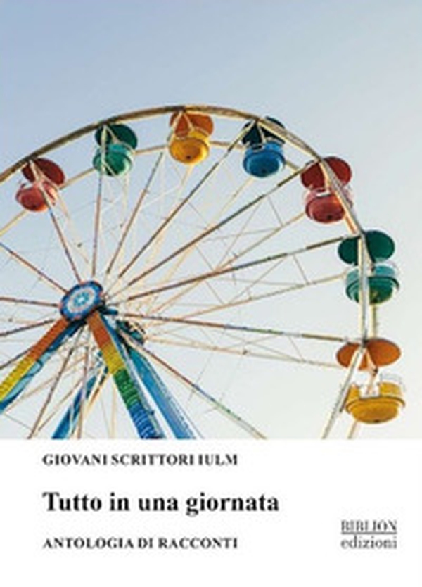 Tutto in una giornata. Antologia di racconti 2024 - Librerie.coop Tutto in una giornata. Antologia di racconti 2024 - Librerie.coop