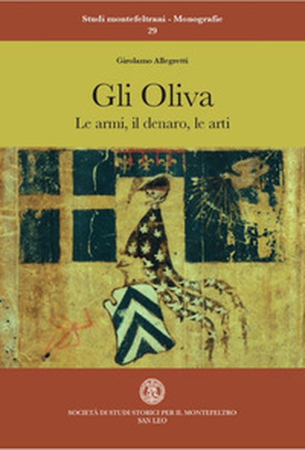 Gli Oliva. Le armi, il denaro, le arti - Librerie.coop Gli Oliva. Le armi, il denaro, le arti - Librerie.coop