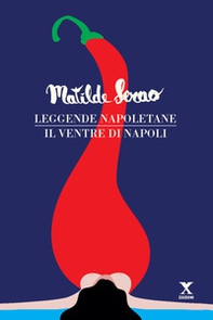 Leggende napoletane-Il ventre di Napoli - Librerie.coop