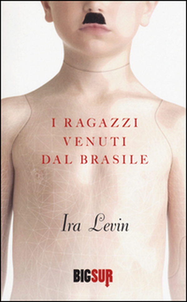 I ragazzi venuti dal Brasile - Librerie.coop I ragazzi venuti dal Brasile - Librerie.coop