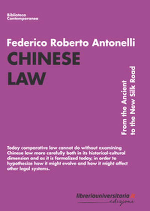 Chinese Law. From the Ancient to the New Silk Road - Librerie.coop Chinese Law. From the Ancient to the New Silk Road - Librerie.coop