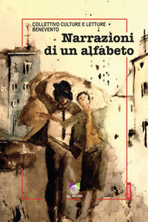Narrazioni di un alfabeto - Librerie.coop Narrazioni di un alfabeto - Librerie.coop