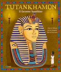 Tutankhamon il faraone bambino. Ediz. deluxe - Librerie.coop