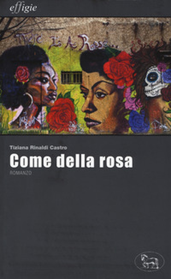 Come della rosa - Librerie.coop Come della rosa - Librerie.coop