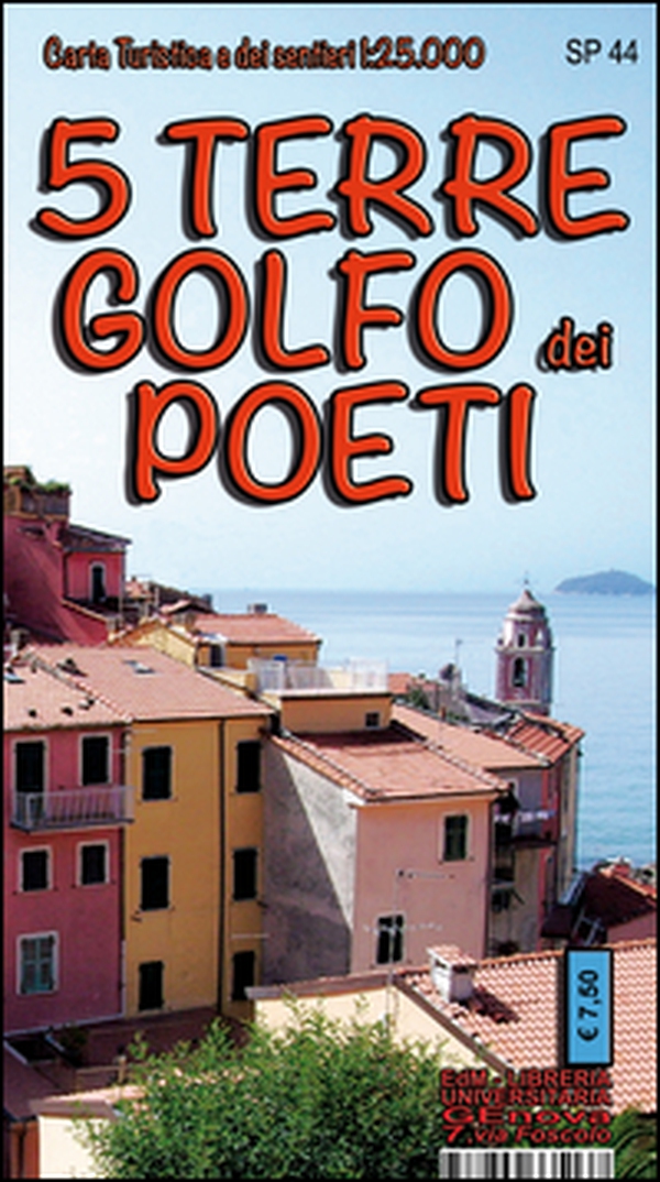 Golfo dei Poeti e 5 Terre. Carta dei sentieri 1:25.000 - Librerie.coop Golfo dei Poeti e 5 Terre. Carta dei sentieri 1:25.000 - Librerie.coop