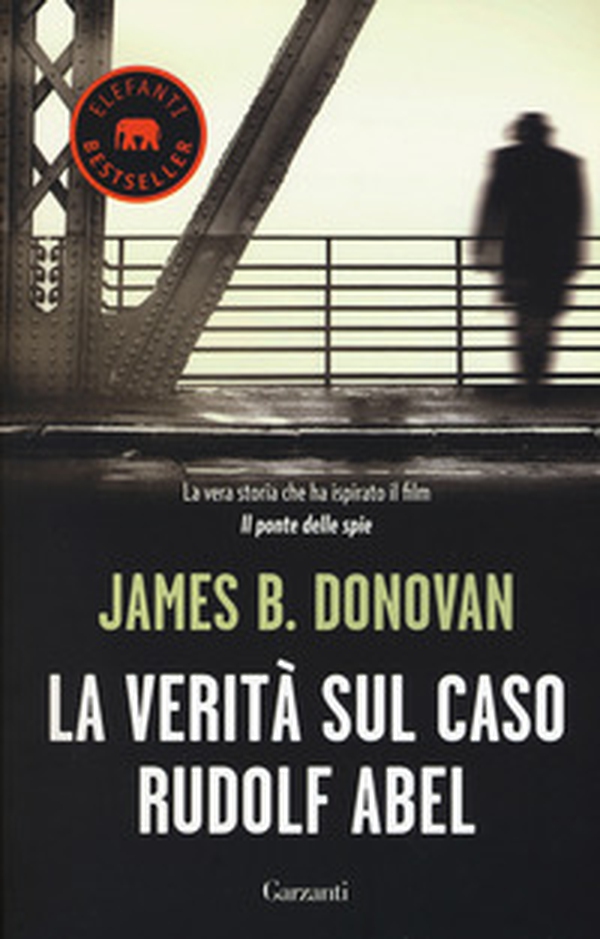 La verità sul caso Rudolf Abel - Librerie.coop La verità sul caso Rudolf Abel - Librerie.coop