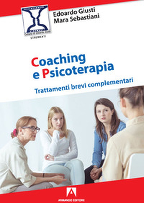 Coaching e psicoterapia. Trattamenti brevi complementari - Librerie.coop Coaching e psicoterapia. Trattamenti brevi complementari - Librerie.coop
