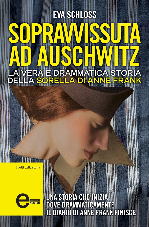 Sopravvissuta ad Auschwitz. La vera e drammatica storia della sorella di Anne Frank - Librerie.coop Sopravvissuta ad Auschwitz. La vera e drammatica storia della sorella di Anne Frank - Librerie.coop