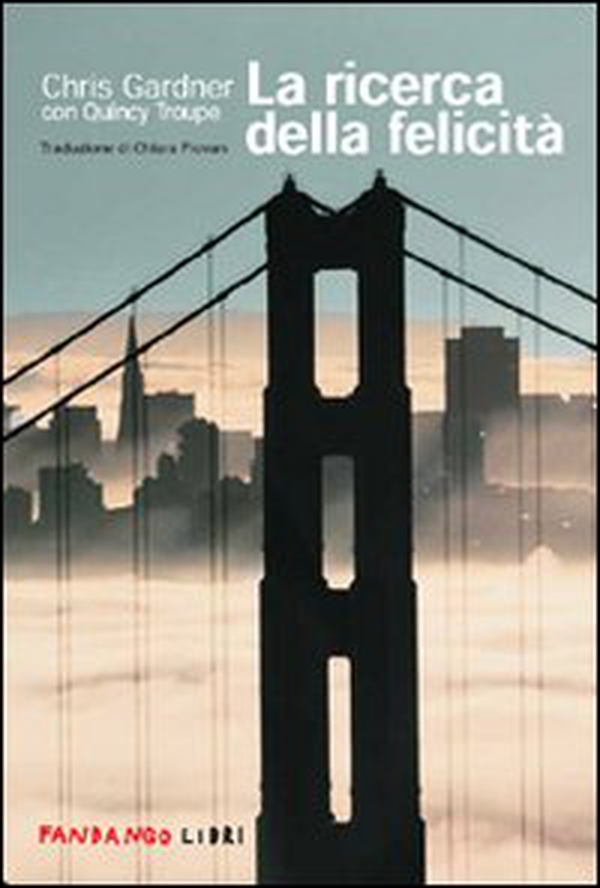 La ricerca della felicità - Librerie.coop La ricerca della felicità - Librerie.coop