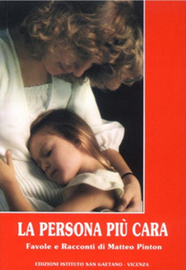 La persona più cara. Favole e racconti di Matteo Pinton - Librerie.coop La persona più cara. Favole e racconti di Matteo Pinton - Librerie.coop