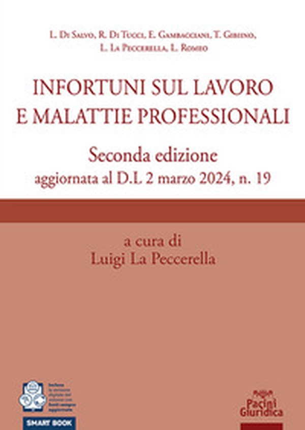 Infortuni sul lavoro e malattie professionali. Seconda edizione aggiornata al D.L 2 marzo 2024, n. 19 - Librerie.coop Infortuni sul lavoro e malattie professionali. Seconda edizione aggiornata al D.L 2 marzo 2024, n. 19 - Librerie.coop