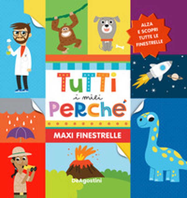 Tutti i miei perché. Maxi finestrelle - Librerie.coop Tutti i miei perché. Maxi finestrelle - Librerie.coop