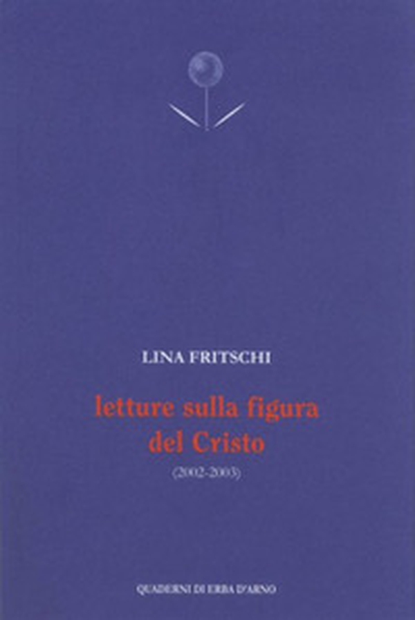 Letture sulla figura del Cristo (2002-2003) - Librerie.coop Letture sulla figura del Cristo (2002-2003) - Librerie.coop