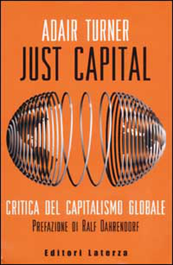 Just Capital. Critica del capitalismo globale - Librerie.coop Just Capital. Critica del capitalismo globale - Librerie.coop