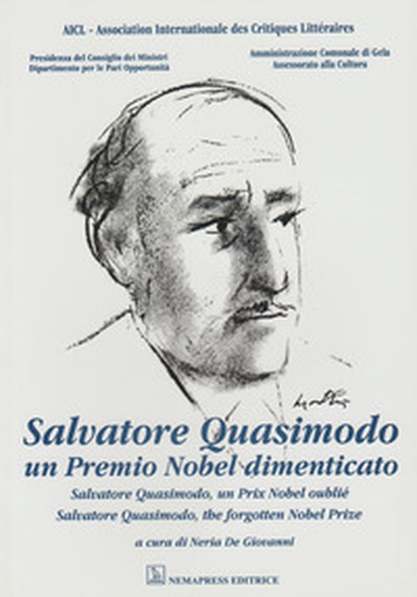 Salvatore Quasimodo. Un Premio Nobel dimenticato - Librerie.coop Salvatore Quasimodo. Un Premio Nobel dimenticato - Librerie.coop