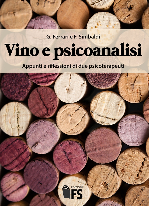 Vino e psicoanalisi – 2° ed. - Librerie.coop Vino e psicoanalisi – 2° ed. - Librerie.coop