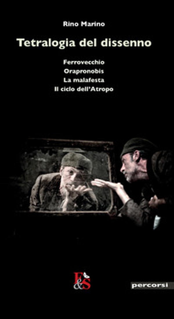 Tetralogia del dissenno: Ferrovecchio-Orapronobis-La malafesta-Il ciclo dell'Atropo - Librerie.coop Tetralogia del dissenno: Ferrovecchio-Orapronobis-La malafesta-Il ciclo dell'Atropo - Librerie.coop