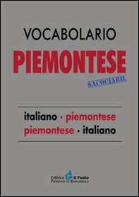 Vocabolario piemontese sacociàbil. Italiano-piemontese, piemontese-italiano - Librerie.coop