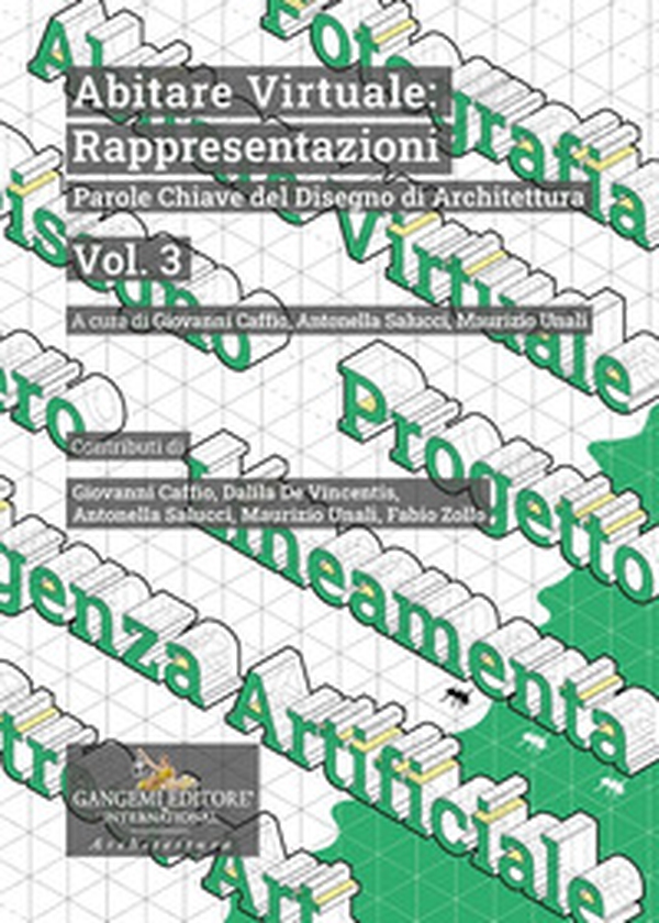 Abitare virtuale: rappresentazioni. Parole chiave del disegno di arhitettura - Vol. 3 - Librerie.coop Abitare virtuale: rappresentazioni. Parole chiave del disegno di arhitettura - Vol. 3 - Librerie.coop