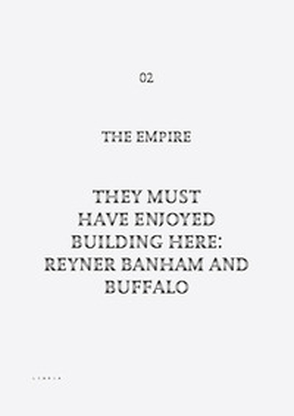 They must have enjoyed building here: Reyner Banham and Buffalo - Librerie.coop They must have enjoyed building here: Reyner Banham and Buffalo - Librerie.coop